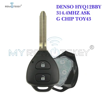 Remtekey DENSO HYQ12BBY chave Remota 2 botão TOY43 para Toyota Corolla Camry+314.4 mhz+G chip