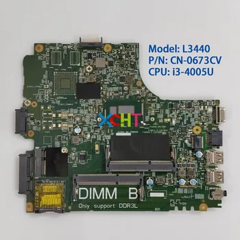 CN-0673CV 0673CV 673CV 13221-1 PWB:WVPHP w i3-4005U CPU para Dell Latitude 3440 Laptop Notebook PC placa-Mãe placa-mãe