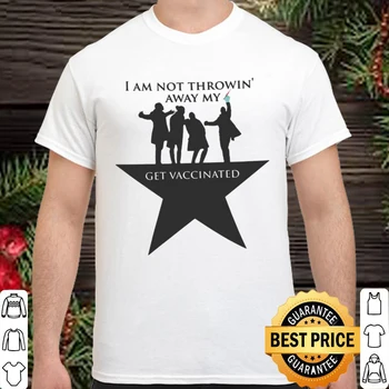 Eu Não Estou Jogando Fora O Meu Tiro. Engraçado Hamilton Musical Vacine-T-Shirt. Verão Do Algodão O-Neck Manga Curta T-Shirt Mens