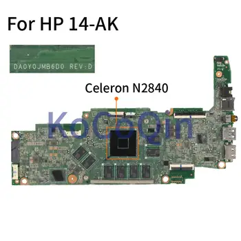 Para HP 14-AK Celeron N2840 Laptop placa-Mãe DA0Y0JMB6D0 SR1YJ DDR3 Notebook placa-mãe